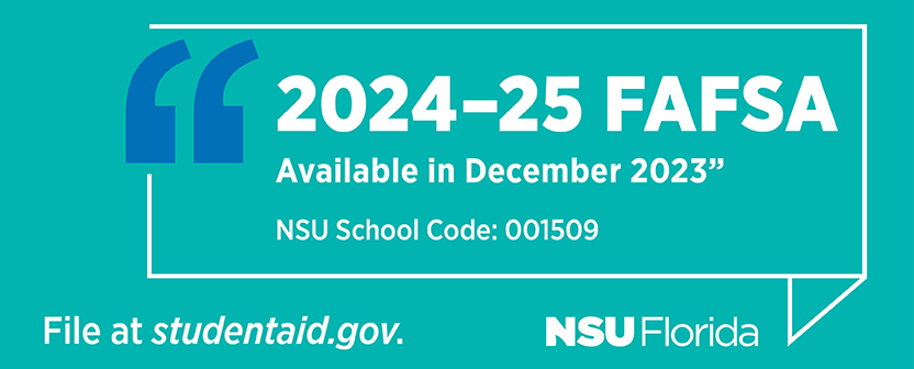 Don't forget to complete the Free Application for Federal Student Aid (FAFSA)