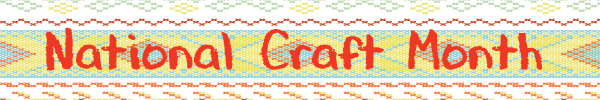 Crafters Month