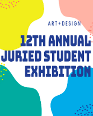 Annual juried student exhibition flyer