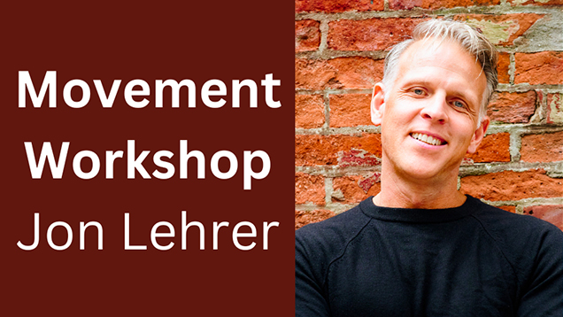 Jon Lehrer movement workshop
